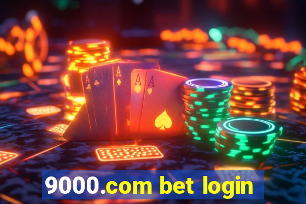 9000.com bet login